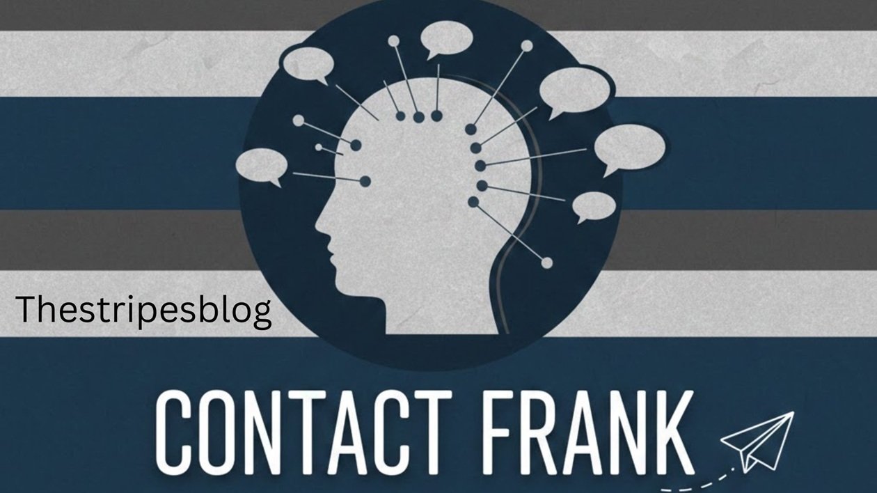How thestripesblog contact frank Can Solve Your Queries